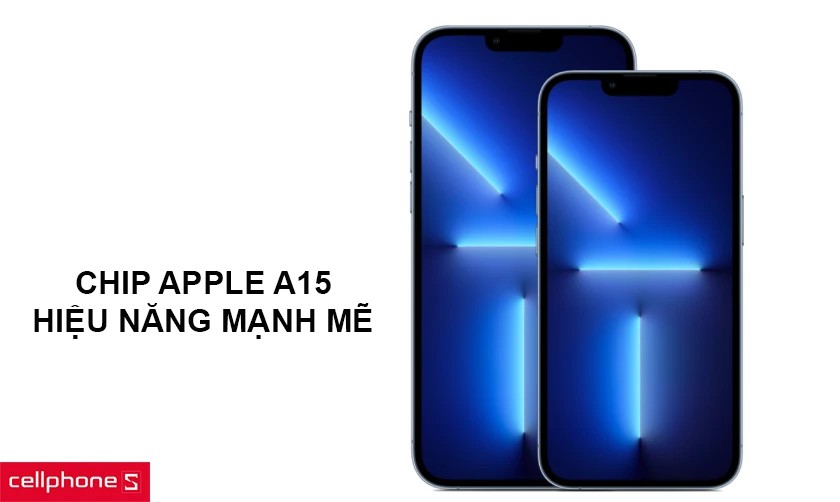Vi xử lý A15 Bionic mạnh mẽ trên iPhone 13 Pro Max