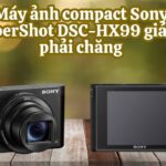 Máy ảnh compact nhỏ gọn dễ dàng bỏ túi
