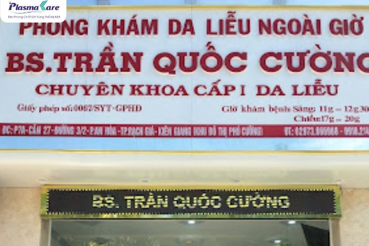 Phòng khám Da liễu BSCKII Trần Quốc Cường địa chỉ uy tín