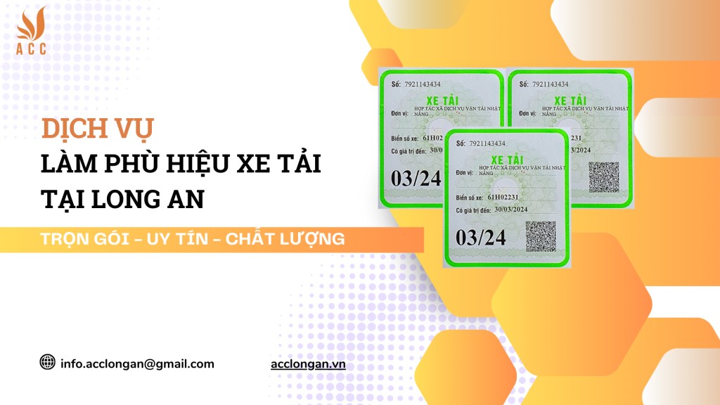 Dịch vụ làm phù hiệu xe tải tại Long An