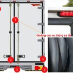 Gioăng cửa thùng xe tải: Vai trò quan trọng và kinh nghiệm lựa chọn