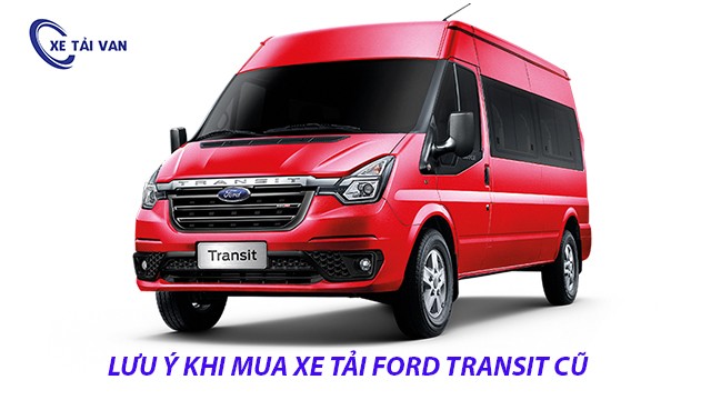 ข้อควรระวังในการซื้อรถบรรทุก Ford Transit มือสอง
