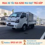Trả góp xe tải qua ngân hàng: Giải pháp tài chính tối ưu cho xe tải Kia 2T4 K250 Mui Bạt