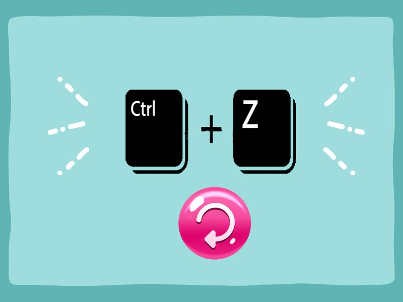 Hoàn tác thao tác bằng Ctrl + Z