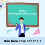 minh họa cách nhận biết số chia hết cho 7