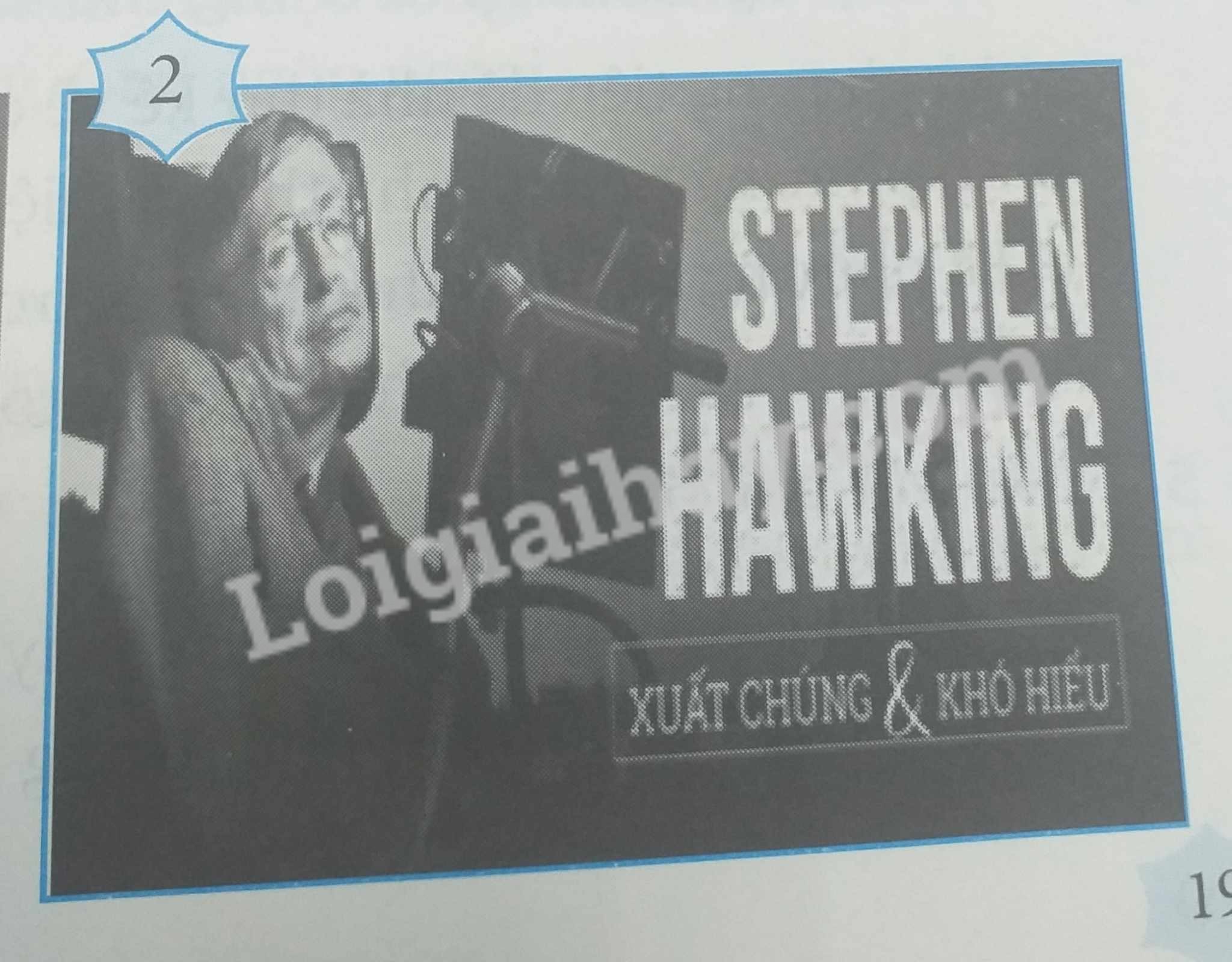Giáo sư Stephen Hawking, biểu tượng cho nghị lực vượt khó, là một minh chứng sống động cho những bài học từ cuộc sống
