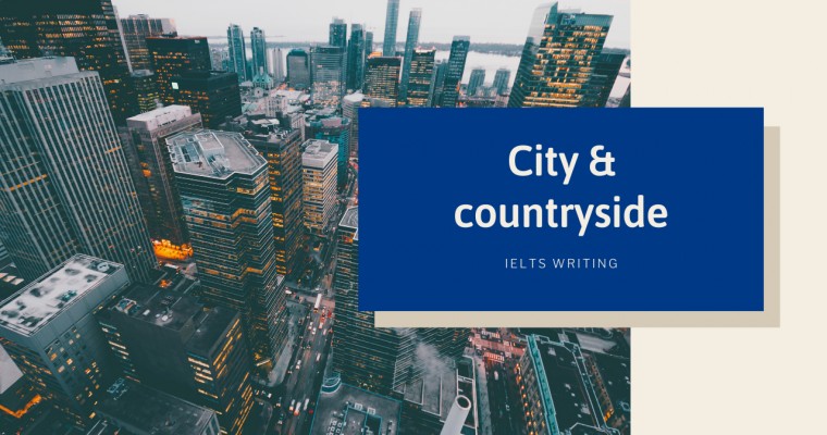Từ vựng miêu tả topic city life thường gặp trong tiếng anh