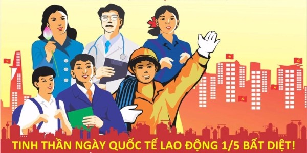Ngày Quốc tế Lao động tôn vinh những đóng góp của người lao động