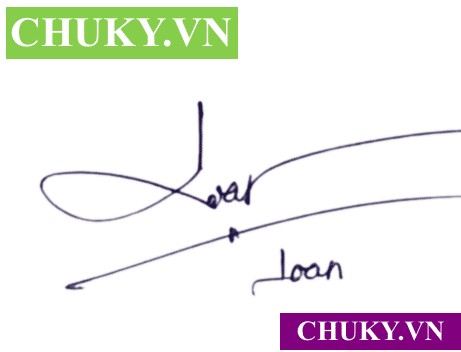 Chữ ký tên Loan mệnh Mộc với đường nét cao, rộng và phóng khoáng