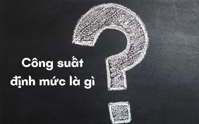 Định nghĩa công suất định mức