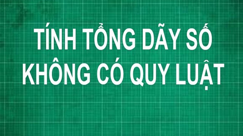 Công Thức Tổng Dãy Số Không Cách Đều