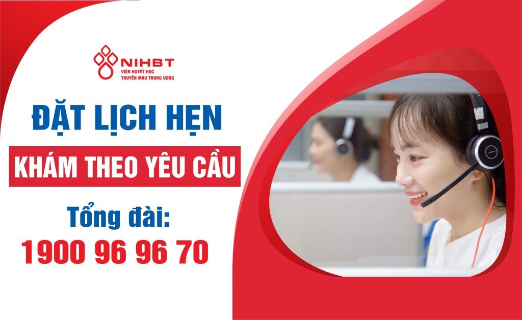 Đặt lịch hẹn khám theo yêu cầu Viện Huyết học