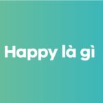 Happy là gì