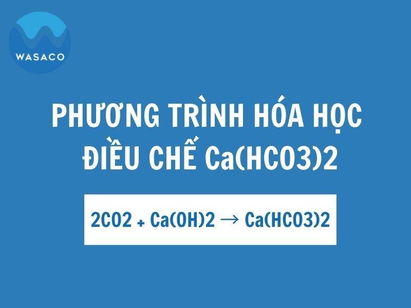 điều chế Canxi bicacbonat