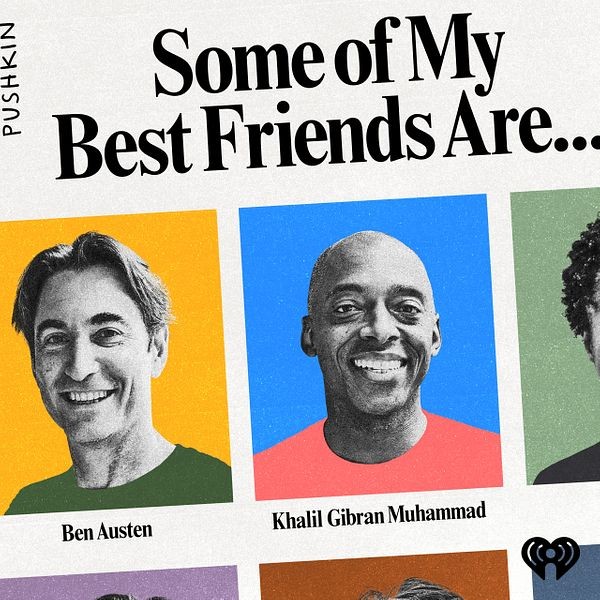 Ảnh bìa podcast Some of My Best Friends Are... thể hiện tình bạn khác biệt và đa dạng