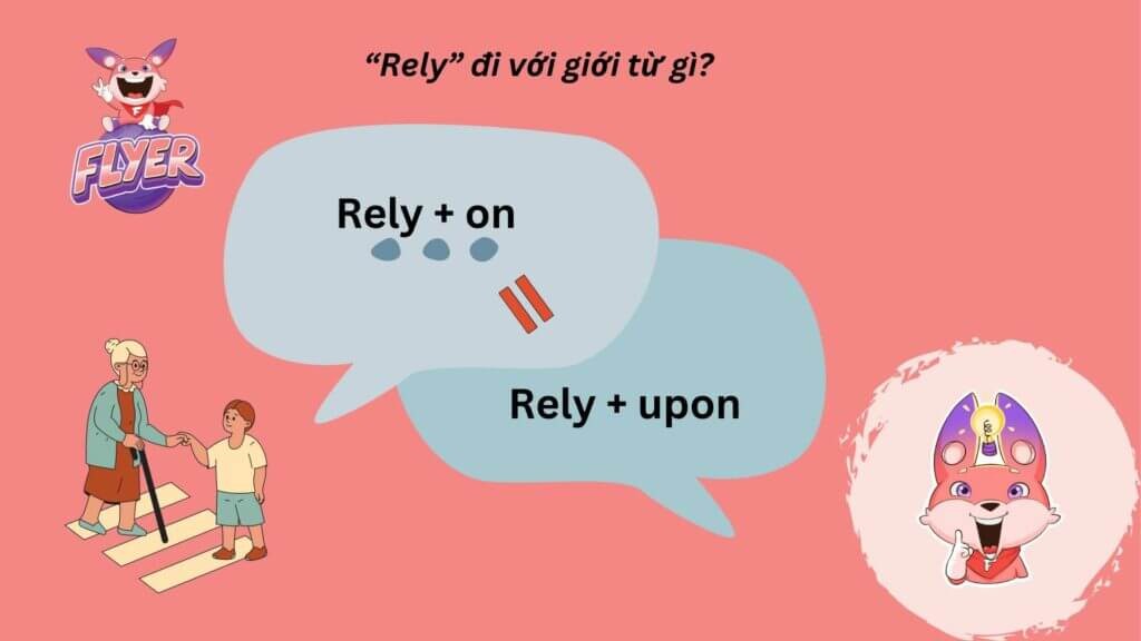 Rely đi với giới từ gì