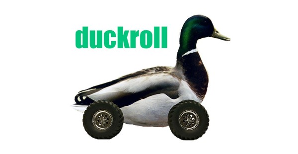Duckrolling - Biến thể tiền thân của Rickroll