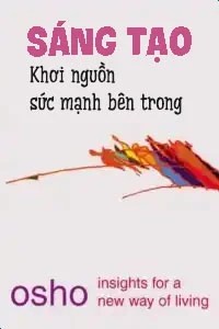Sáng Tạo, Khơi Nguồn Sức Mạnh Bên Trong