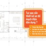 Sơ đồ mạch điện dân dụng giúp bạn dễ dàng hình dung hệ thống điện trong nhà