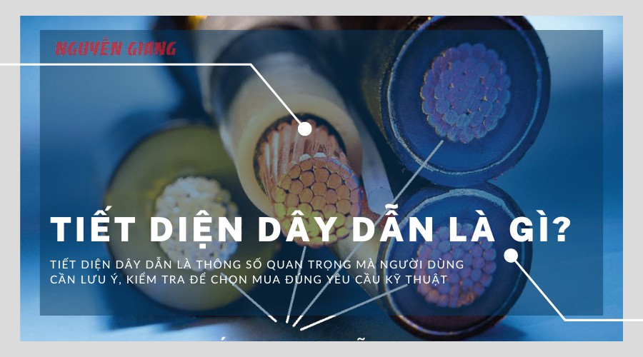 Tiết Diện Dây Dẫn Là Gì