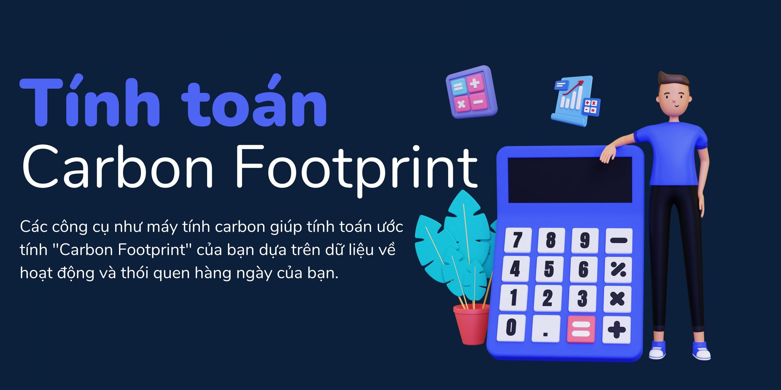 Minh họa khái niệm dấu chân cacbon và tác động của nó lên môi trường