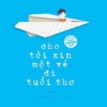 Giới thiệu cuốn sách Cho Tôi Xin Một Vé Đi Tuổi Thơ, khơi gợi ký ức tuổi thơ
