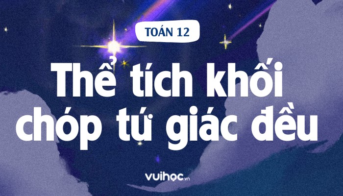 Ví dụ minh họa cách tính thể tích hình chóp đều