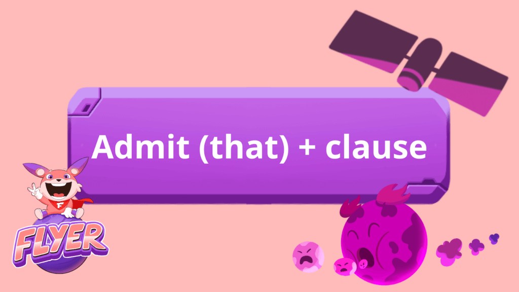Cấu trúc Admitted + That + Clause: Anh ta thừa nhận rằng anh ta đã nói dối