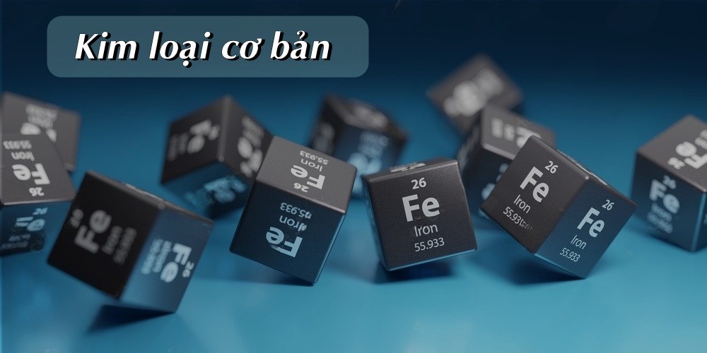 Ảnh minh họa kim loại cơ bản