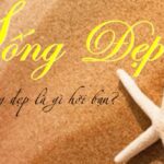 Suy nghĩ về lối sống đẹp trong cuộc sống hiện đại