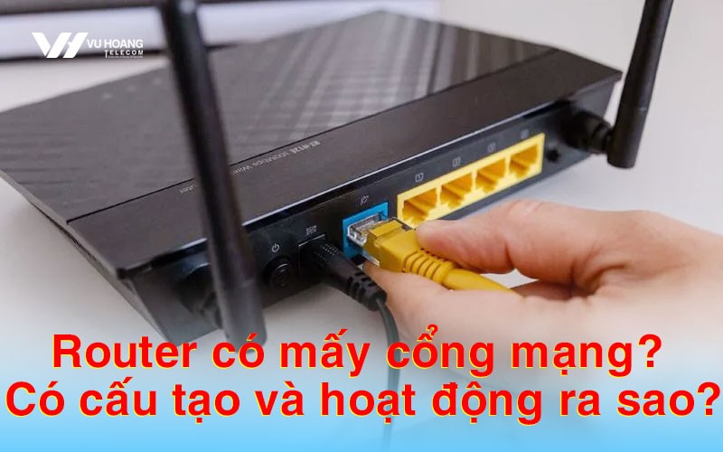 Số lượng cổng mạng LAN trên router gia đình