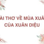 Xuân Diệu - Ông hoàng thơ tình Việt Nam