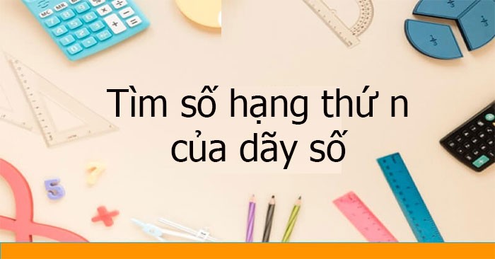 Công thức tính số số hạng