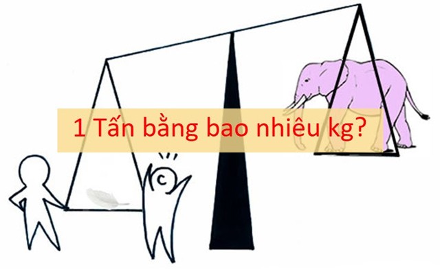 1 tấn bằng bao nhiêu 