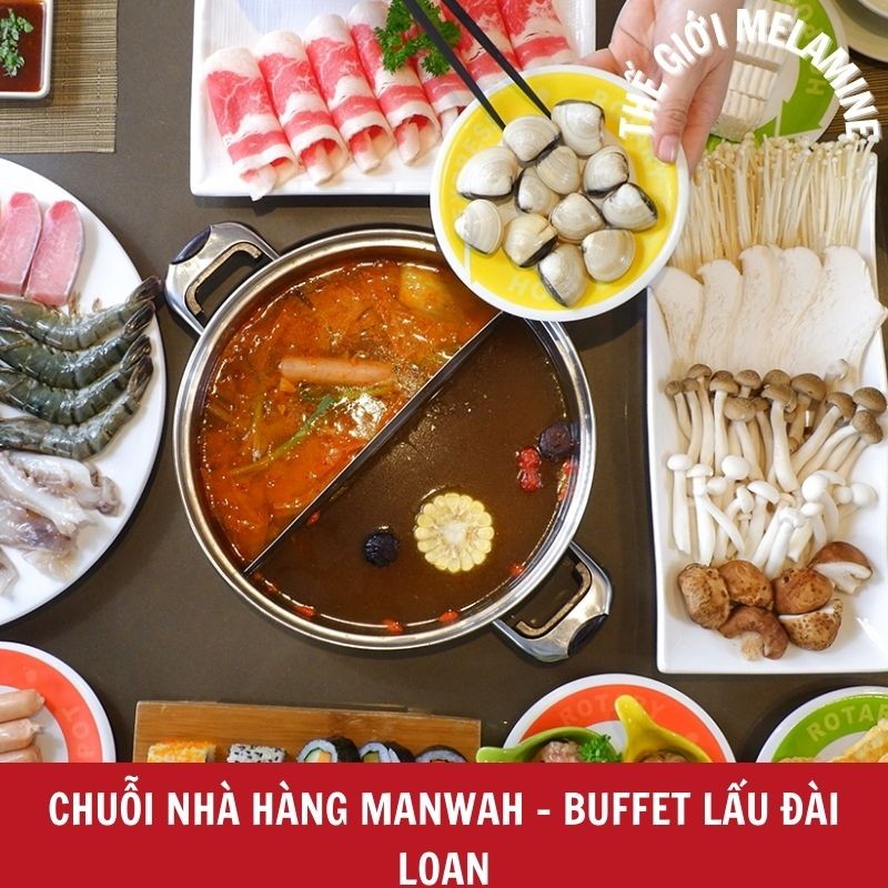 Chuỗi nhà hàng Manwah - Buffet lẩu Đài Loan với không gian sang trọng và hương vị nước lẩu độc đáo