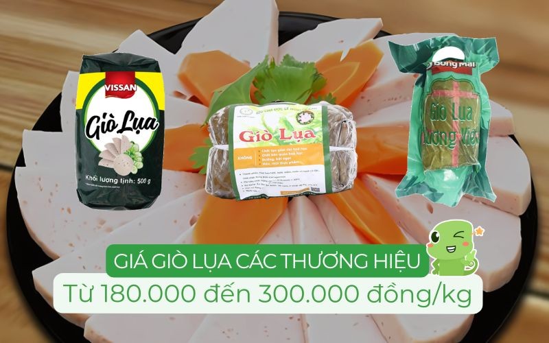 Giá các loại giò lụa của một số thương hiệu nổi tiếng hiện nay thể hiện sự cạnh tranh trên thị trường.