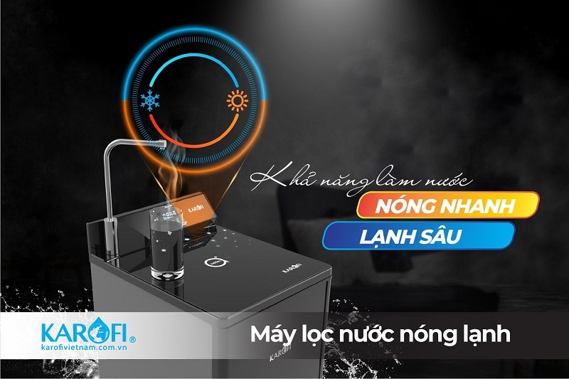 Máy lọc nước nóng lạnh Karofi với quá trình làm nước nóng hoặc lạnh thường sẽ hoàn tất trong vòng từ 2-3 phút