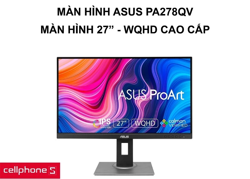 Màn hình chuyên đồ họa Asus 27 ProArt PA278QV đa năng cùng tính năng cao cấp