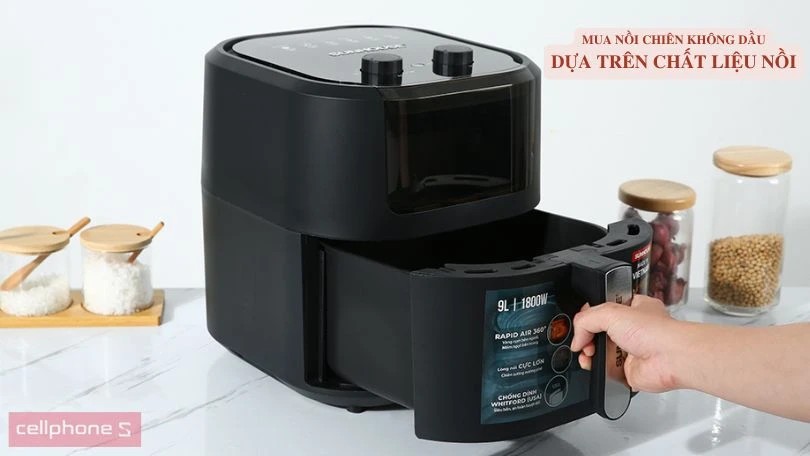 Mua nồi chiên không dầu dựa theo chất liệu an toàn cho sức khỏe