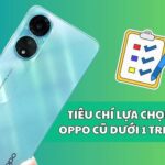 Oppo cũ giá rẻ dưới 1 triệu đồng là lựa chọn phù hợp với nhiều đối tượng người dùng